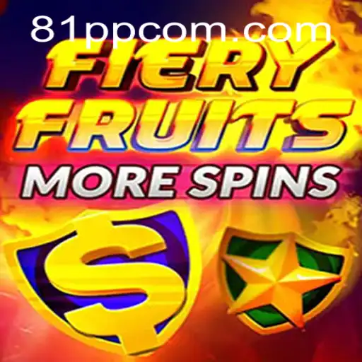 FieryFruitsMoreSpins: Exploring the Latest Casino Phenomenon