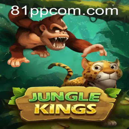 Discover the Adventure of JungleKings with 81PP.COM