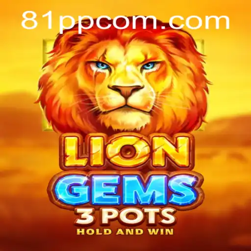 Unpacking the Intricacies of LionGems3pots: A Dynamic Gaming Journey
