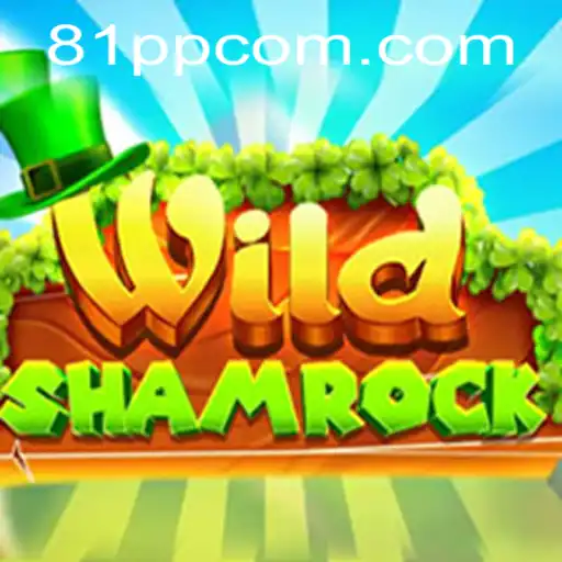 Discovering the Thrills of WildShamrock: The Exciting New Game Taking 81PP.COM by Storm